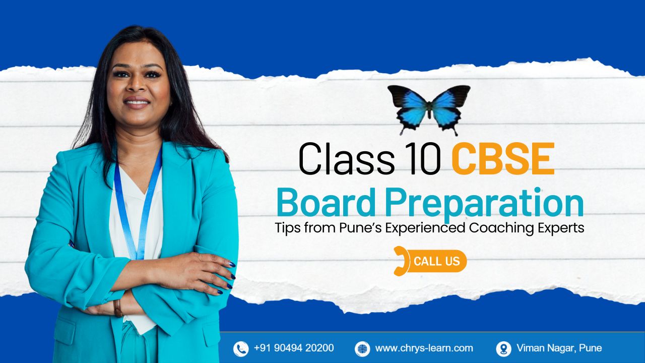 Class 10 CBSE Board Preparation Tips from Pune’s Experienced Coaching Experts  