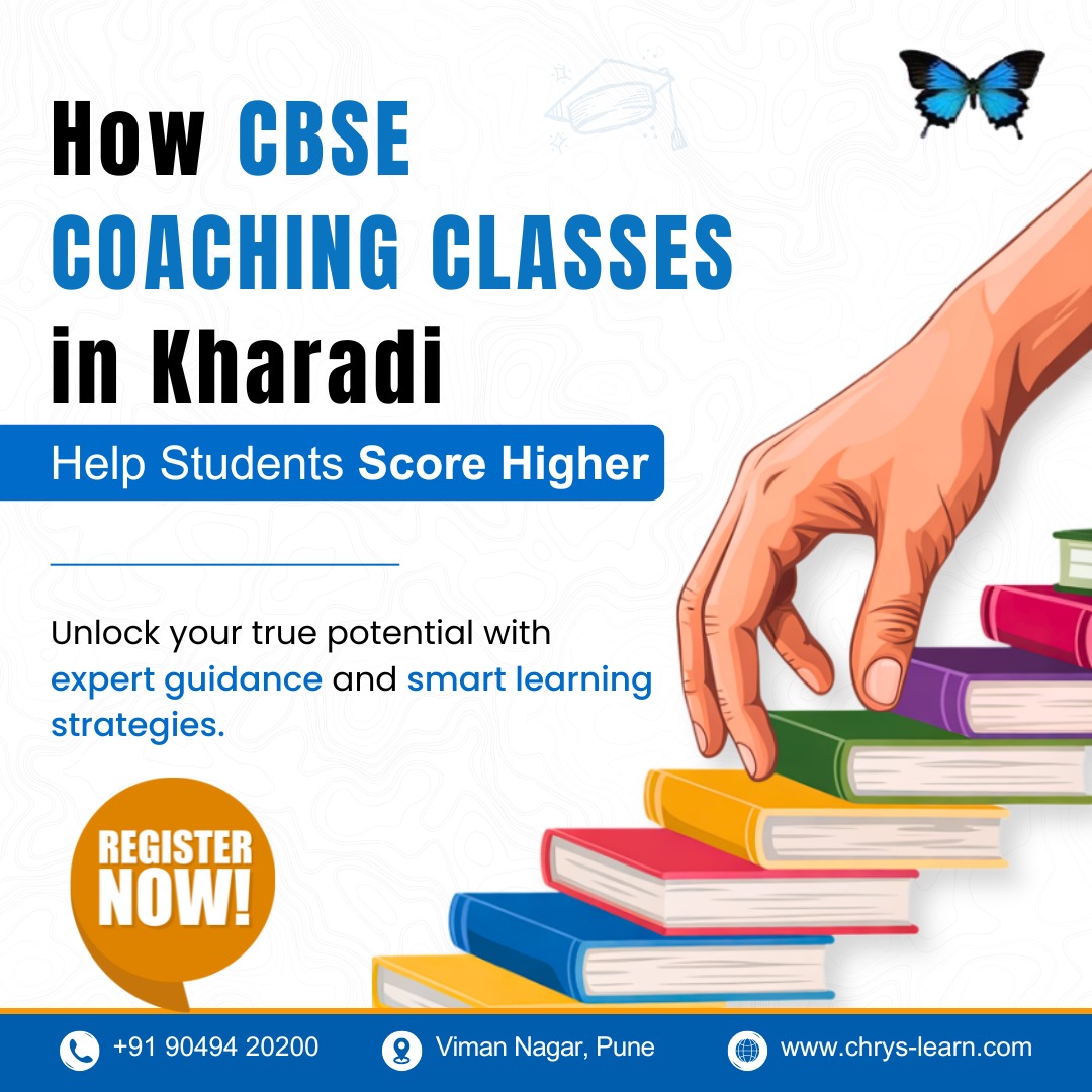 How CBSE Coaching Classes in Kharadi Help students Score Higher 